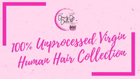 100% UNPROCESSED VIRGIN HUMAN HAIR EXTENSIONS